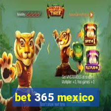 bet 365 mexico