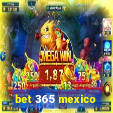 bet 365 mexico