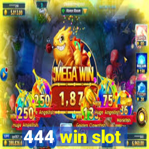 444 win slot