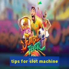 tips for slot machine