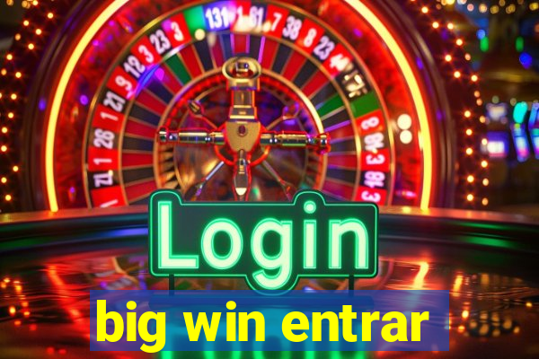 big win entrar