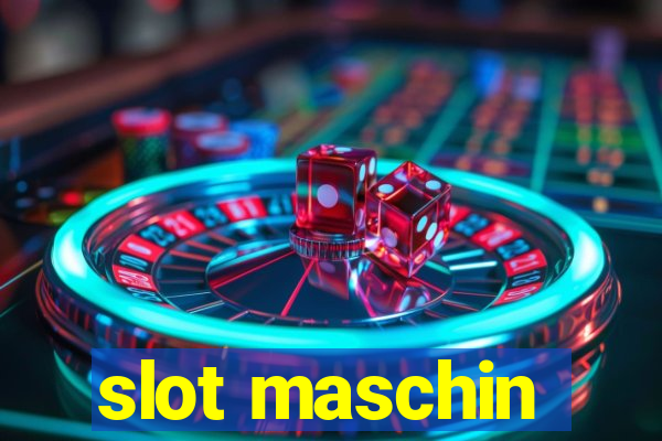 slot maschin