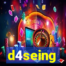 d4seing