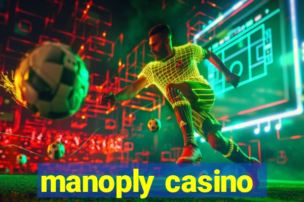 manoply casino