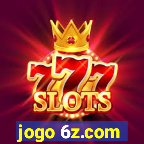 jogo 6z.com