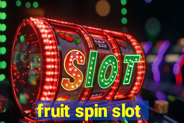 fruit spin slot