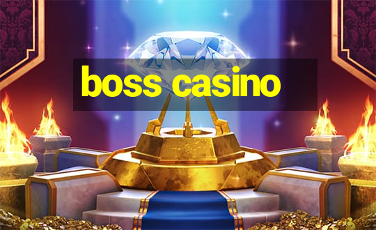 boss casino