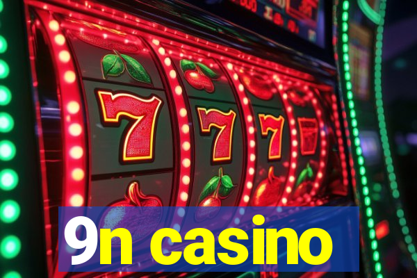 9n casino