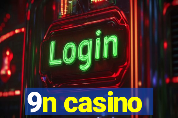 9n casino