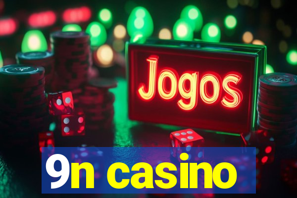 9n casino