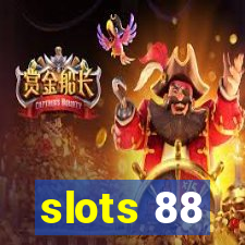 slots 88