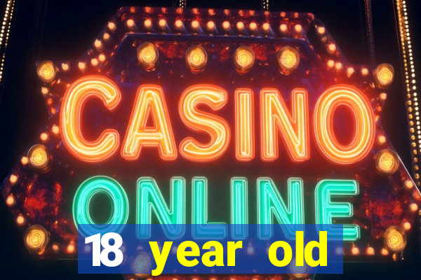 18 year old casinos in california