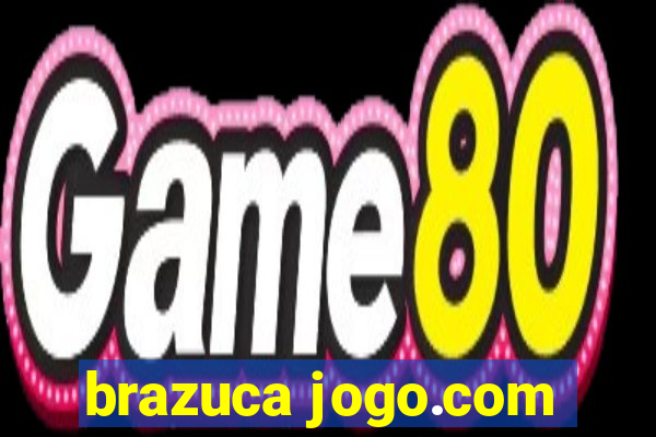 brazuca jogo.com