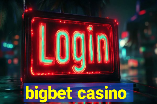 bigbet casino