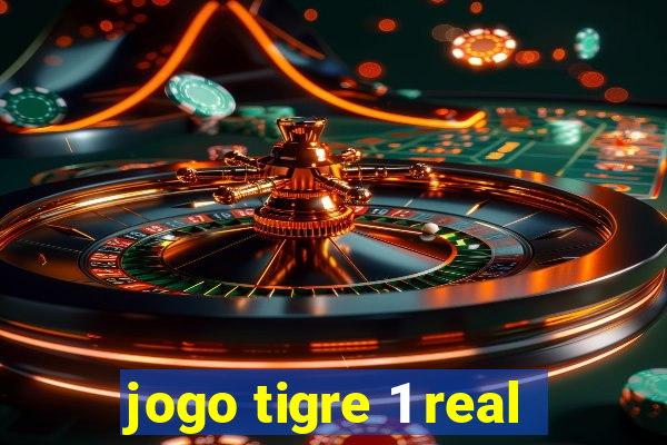 jogo tigre 1 real