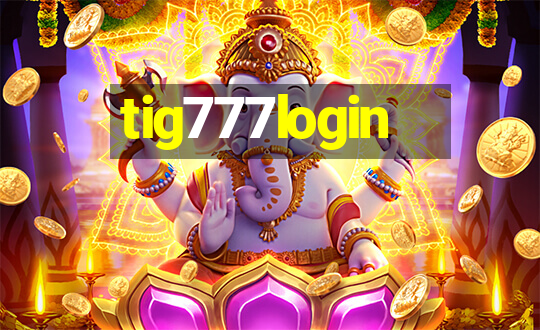 tig777login