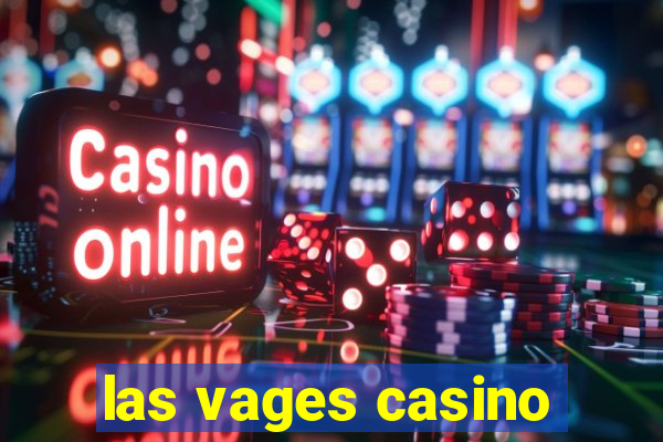 las vages casino