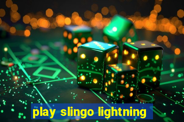 play slingo lightning