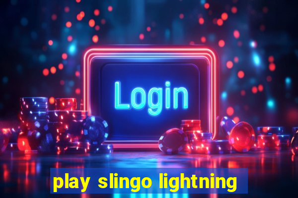 play slingo lightning