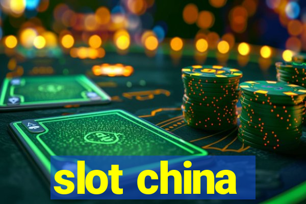 slot china