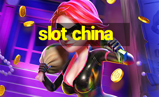 slot china