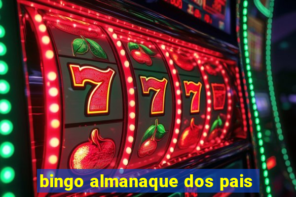 bingo almanaque dos pais