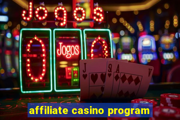 affiliate casino program