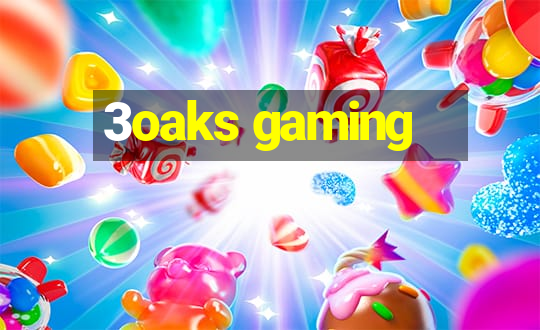 3oaks gaming