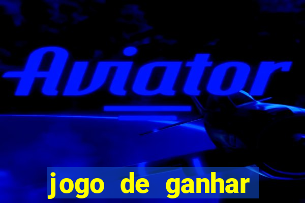 jogo de ganhar dinheiro grátis