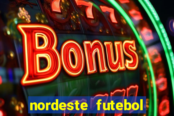 nordeste futebol net aposta