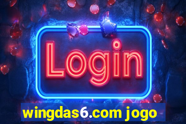 wingdas6.com jogo