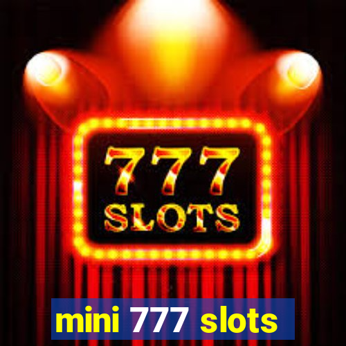 mini 777 slots