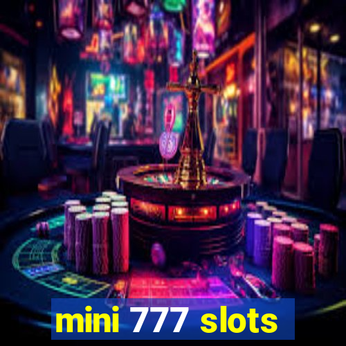 mini 777 slots