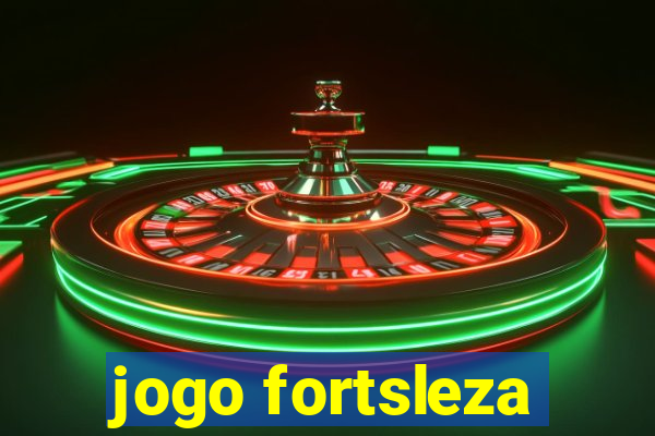 jogo fortsleza