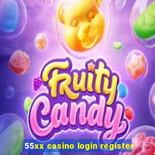 55xx casino login register