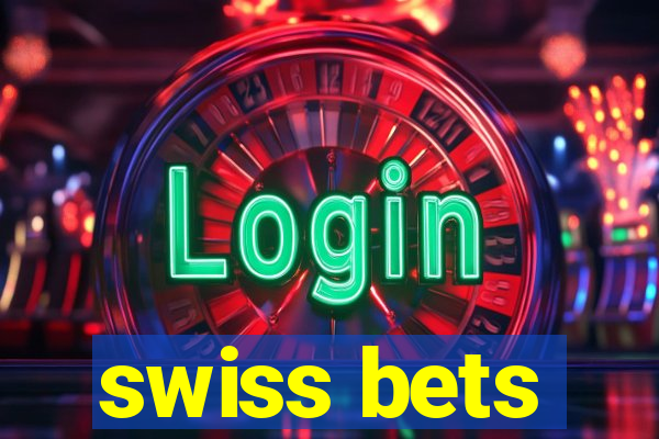 swiss bets