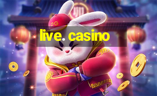 live. casino