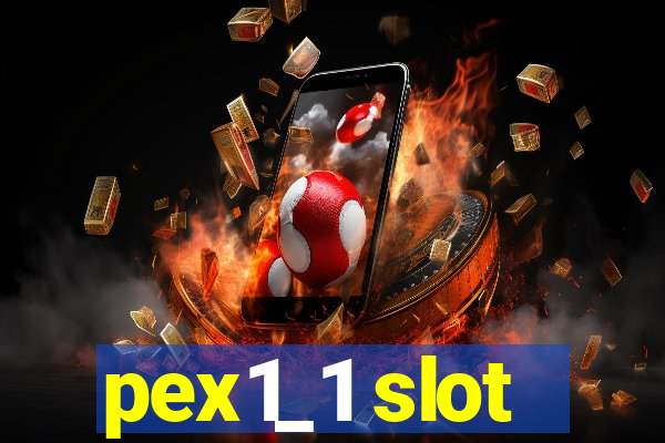 pex1_1 slot