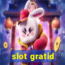 slot gratid