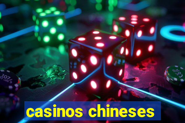 casinos chineses