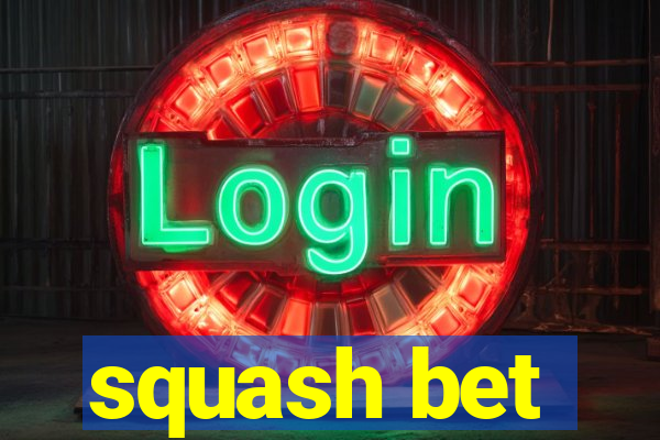 squash bet