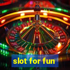 slot for fun