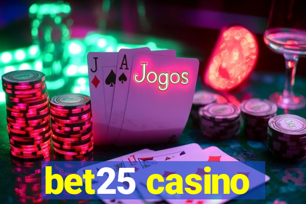 bet25 casino