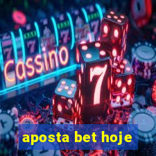 aposta bet hoje