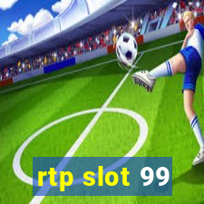 rtp slot 99