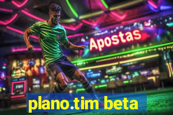 plano.tim beta