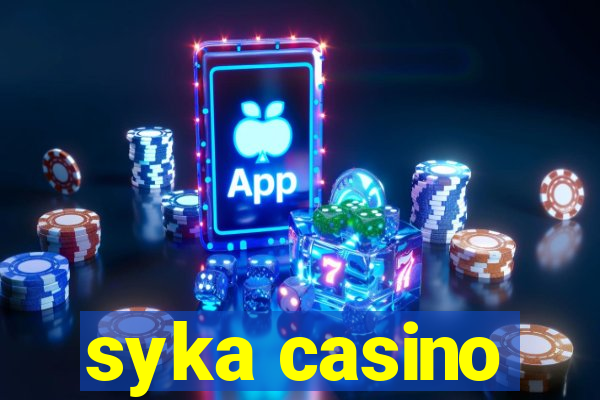 syka casino