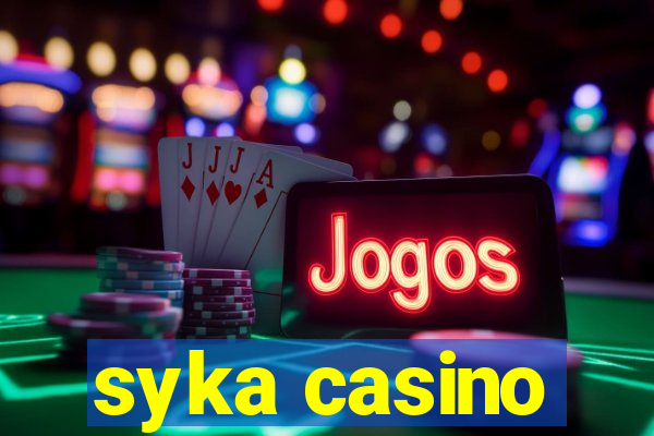 syka casino