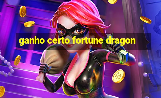 ganho certo fortune dragon