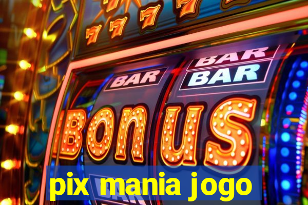 pix mania jogo